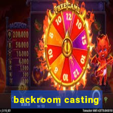 backroom casting